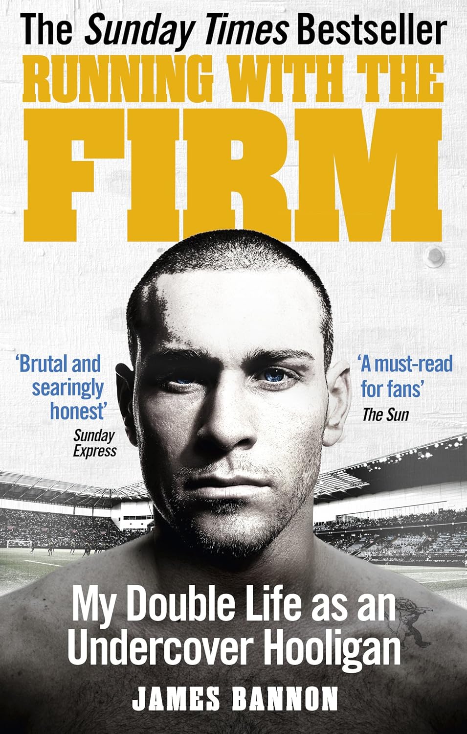 Running with the Firm: My Double Life as an Undercover Hooligan - EBOOK